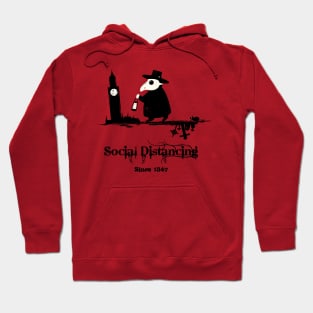 Social Distancing Since 1347 Hoodie